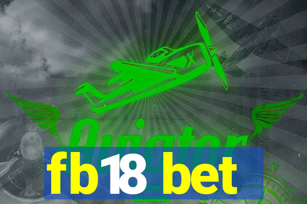 fb18 bet